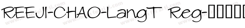 REEJI-CHAO-LangT Reg字体转换